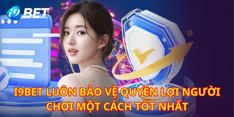 Điều khoản và điều kiện được đặt ra phục vụ cho lợi ích của người chơi i9BET